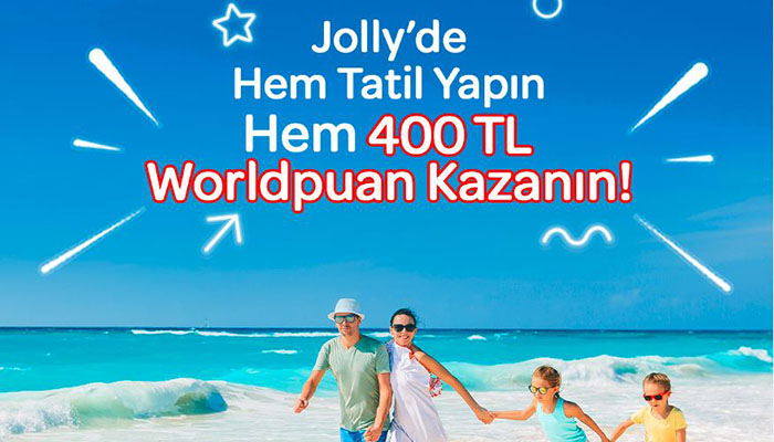 Jolly ile hem tatil yapın, hem Worldpuan kazanın!